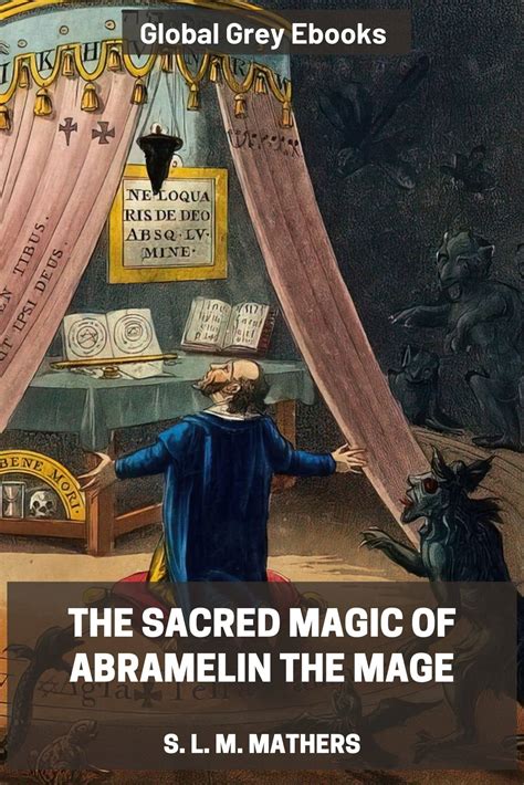 The Sacred Rituals of Abramelin the Mage's Book of Spells